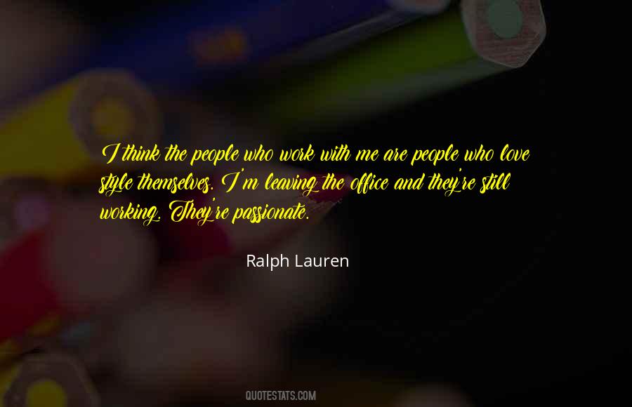 Leaving The Work Quotes #248339