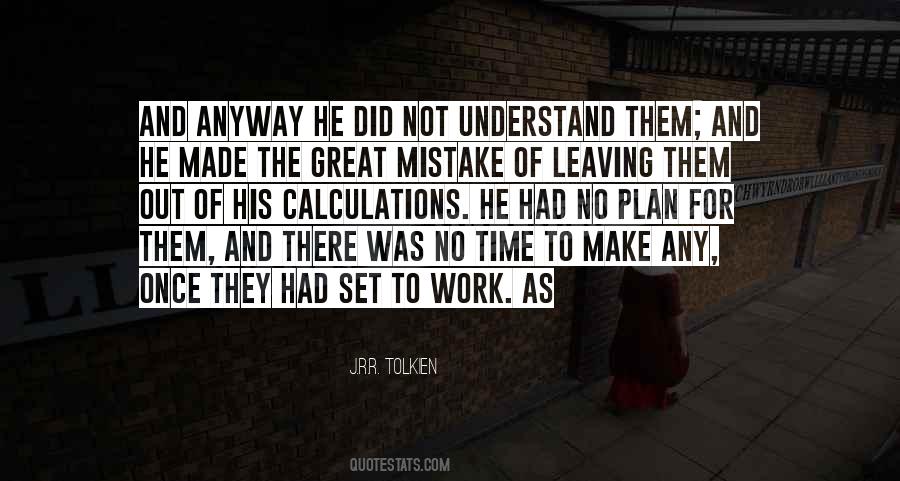 Leaving The Work Quotes #879524