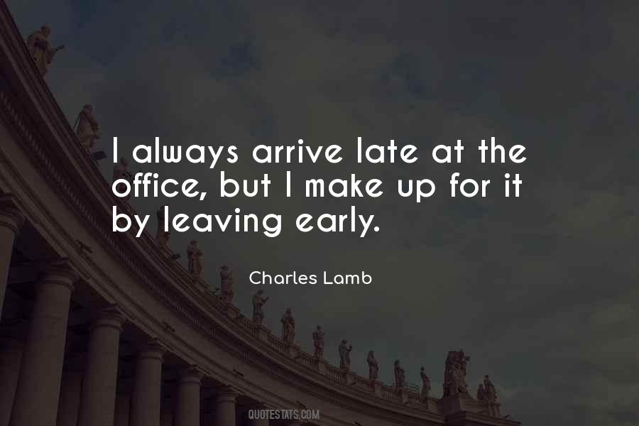 Leaving The Work Quotes #893378