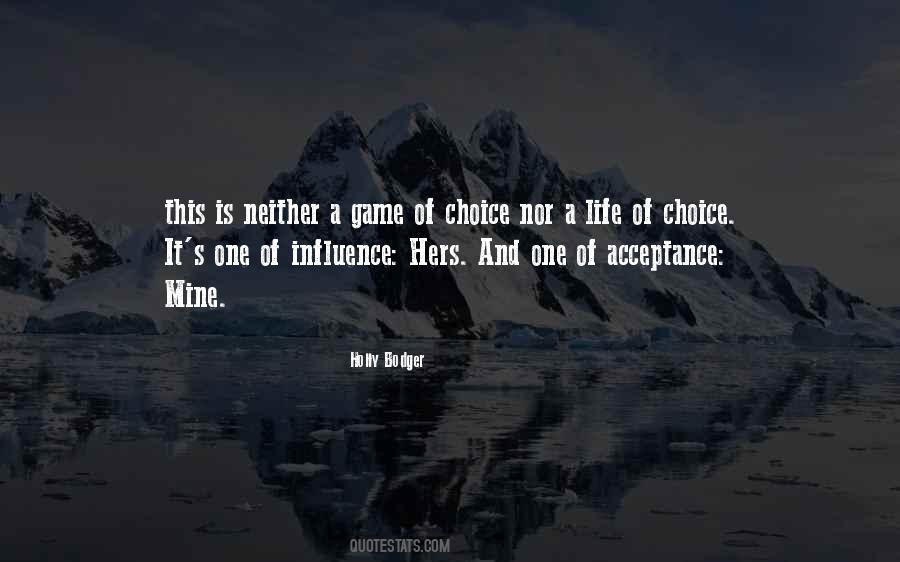 Choice Life Quotes #109134