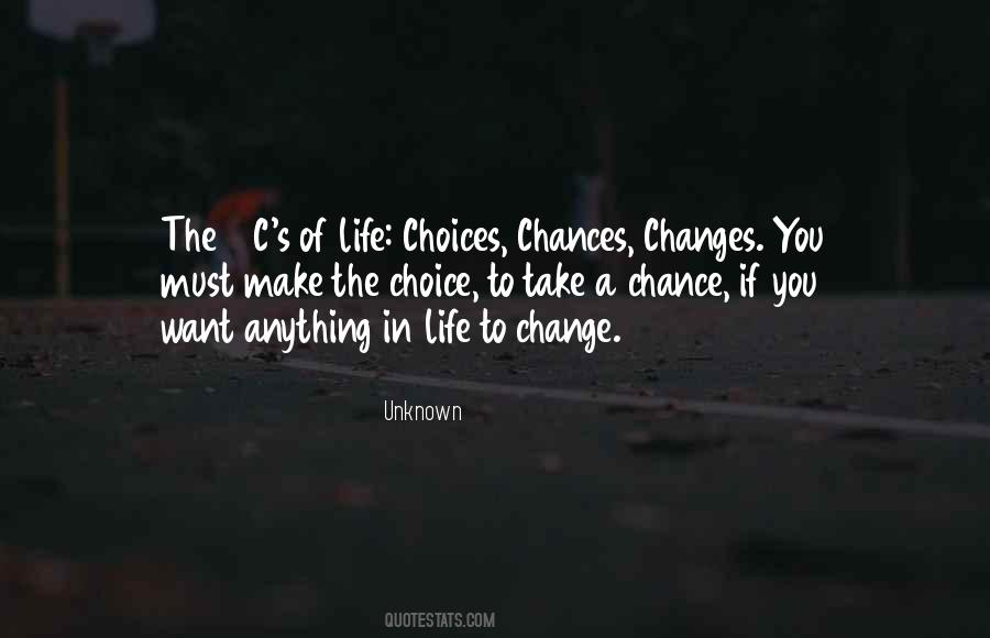 Choice Life Quotes #181476