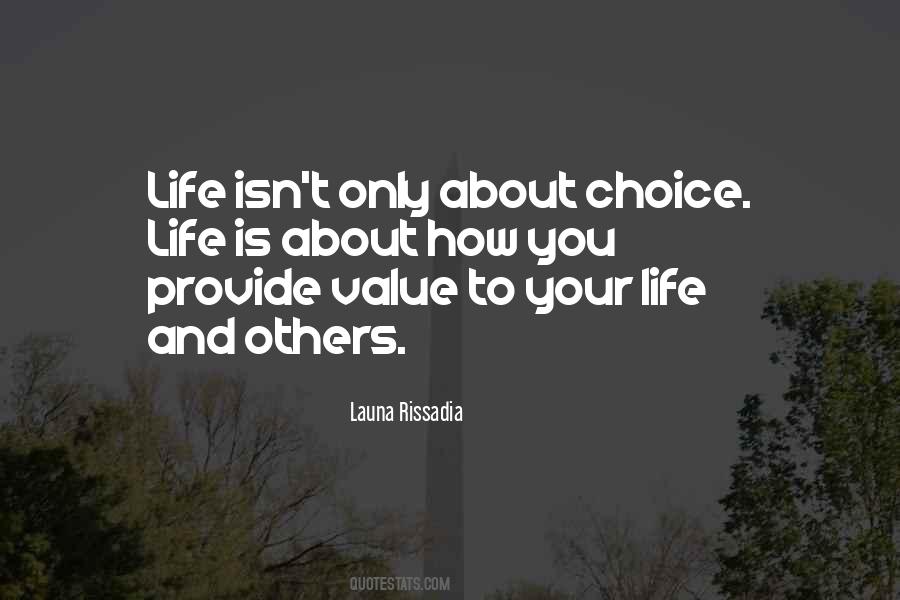 Choice Life Quotes #1863340