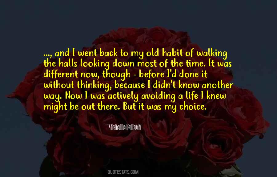 Choice Life Quotes #396889