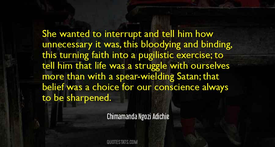 Choice Life Quotes #468055
