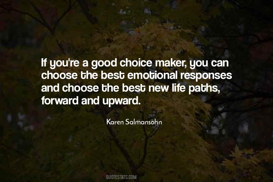 Choice Life Quotes #515684