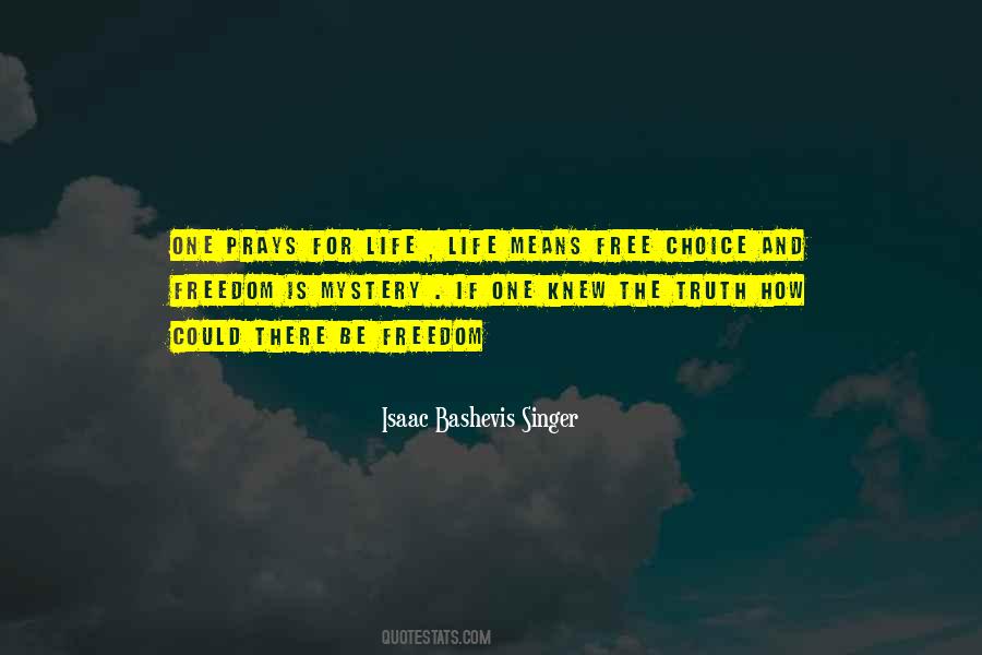 Choice Life Quotes #521561