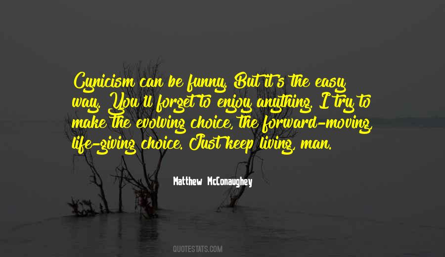Choice Life Quotes #552505