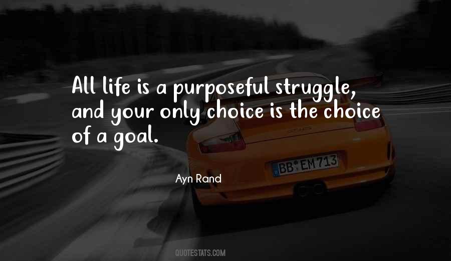 Choice Life Quotes #672554