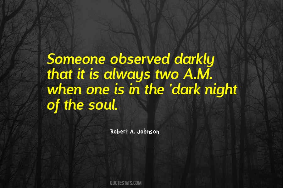Dark Night Soul Quotes #1325964