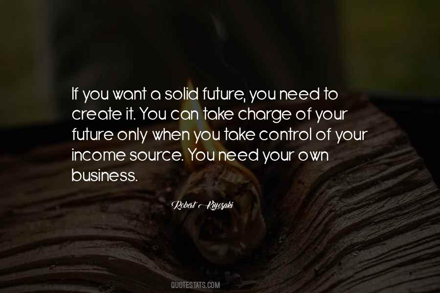You Create Your Future Quotes #540061