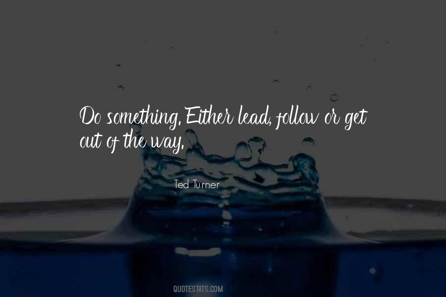 Get Out Of The Way Quotes #1145408