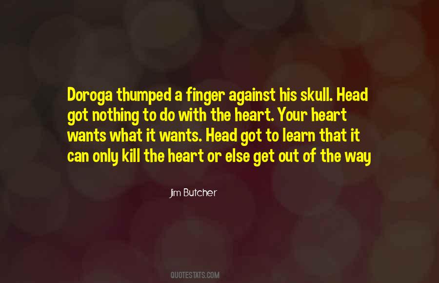 Get Out Of The Way Quotes #1501657