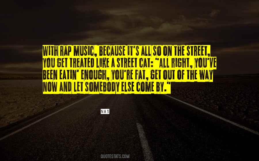 Get Out Of The Way Quotes #1567191