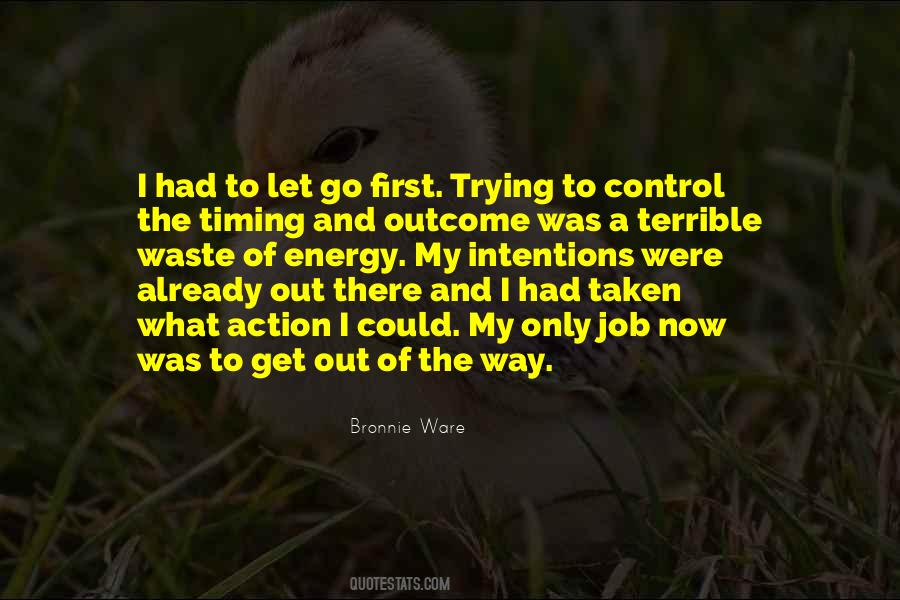 Get Out Of The Way Quotes #381739