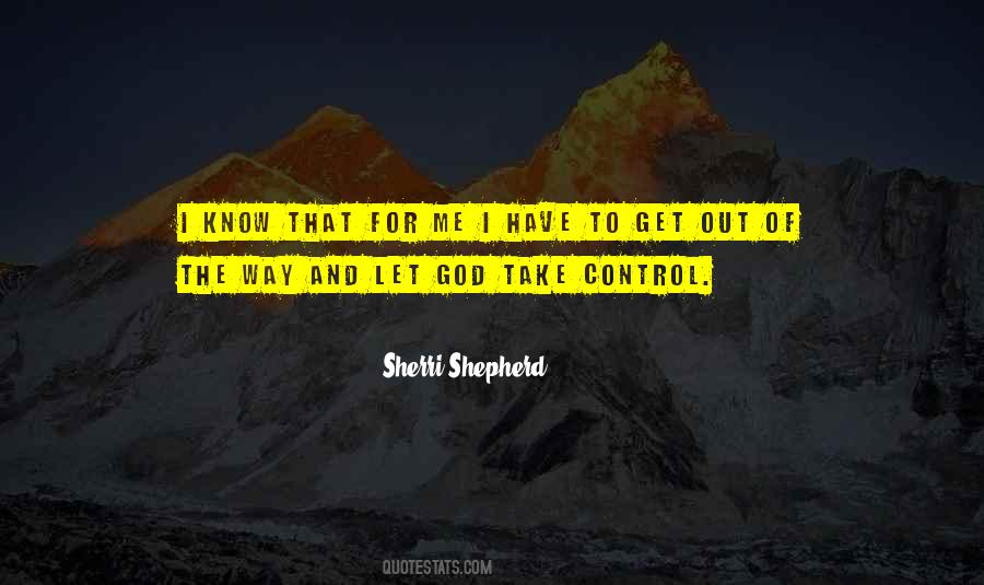 Get Out Of The Way Quotes #437549