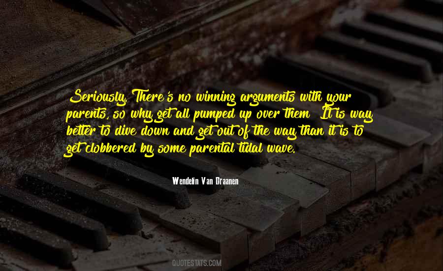 Get Out Of The Way Quotes #514405