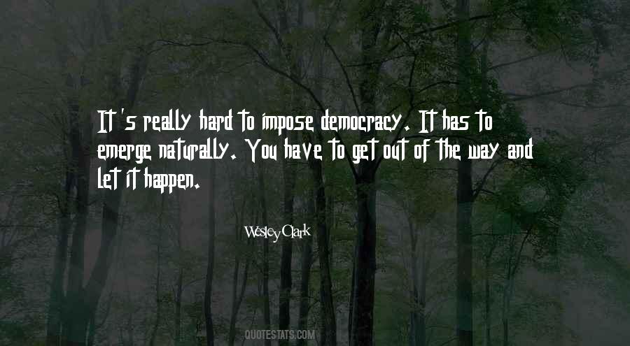 Get Out Of The Way Quotes #634618