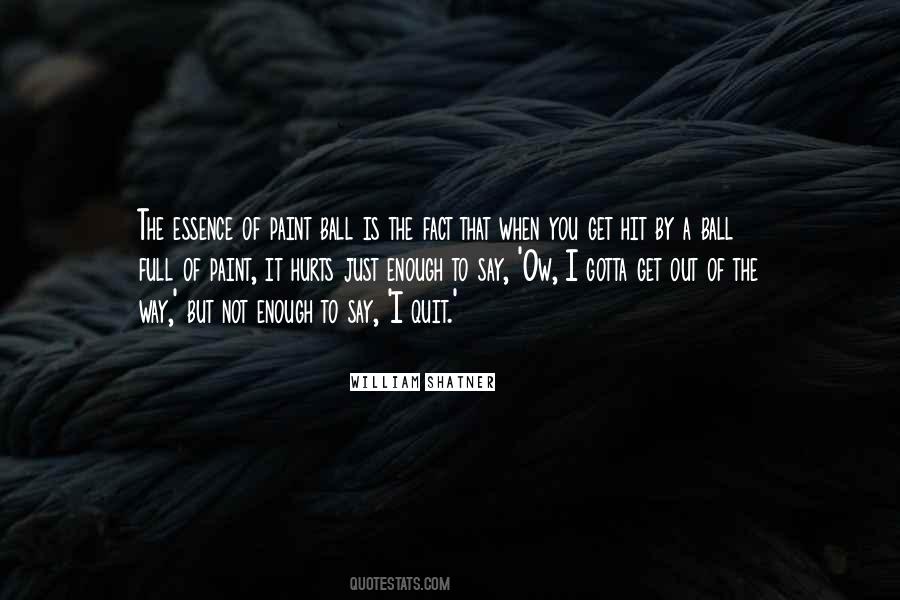 Get Out Of The Way Quotes #715296
