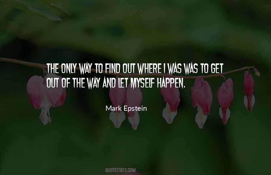 Get Out Of The Way Quotes #958252