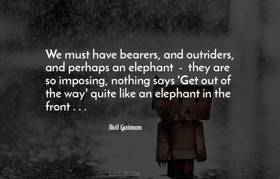 Get Out Of The Way Quotes #960272