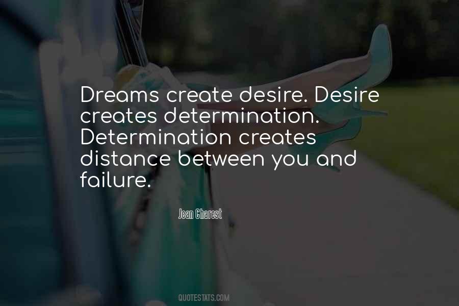 Dream And Desire Quotes #1493931