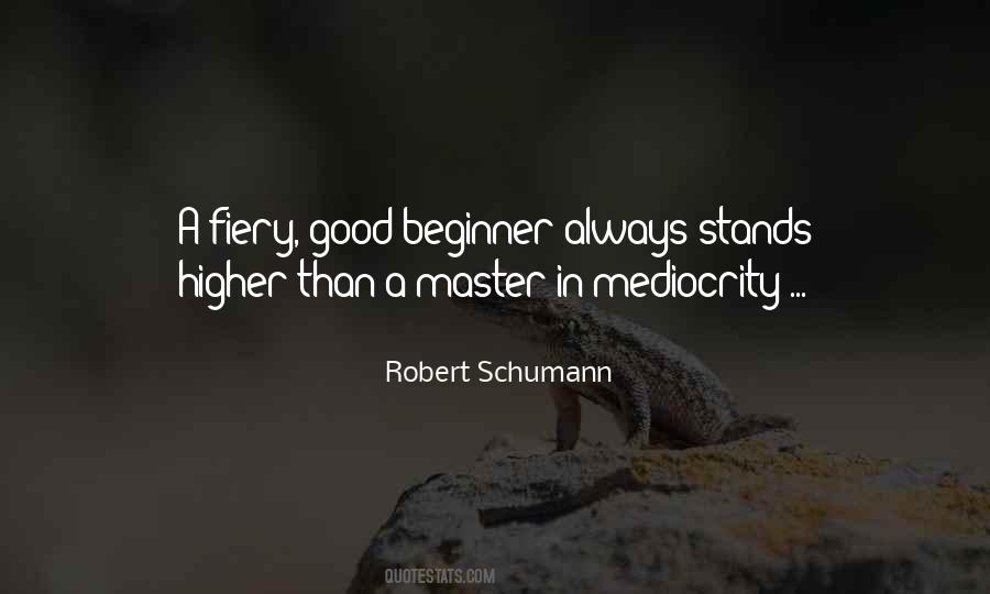 Good Mediocrity Quotes #553549