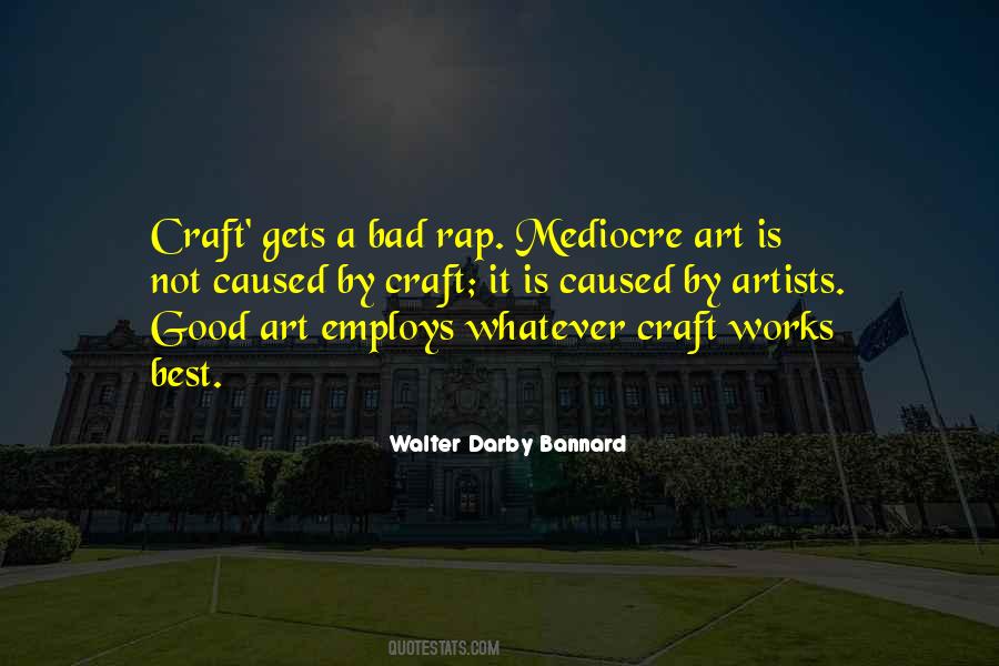 Good Mediocrity Quotes #78912