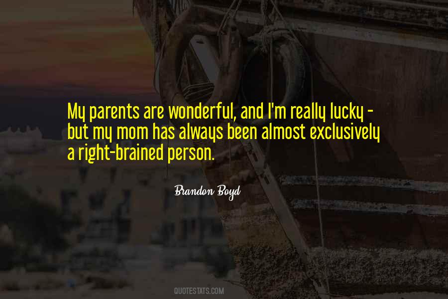 Your Parents Are Always Right Quotes #880527