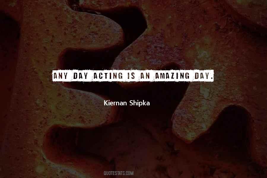 Amazing Acting Quotes #1679585