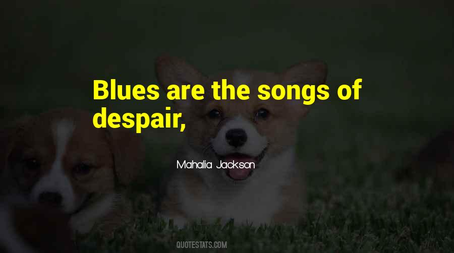 Blues Song Quotes #1860903