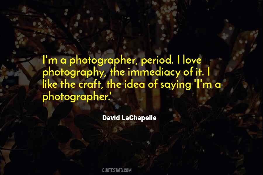Love Of Photography Quotes #159606