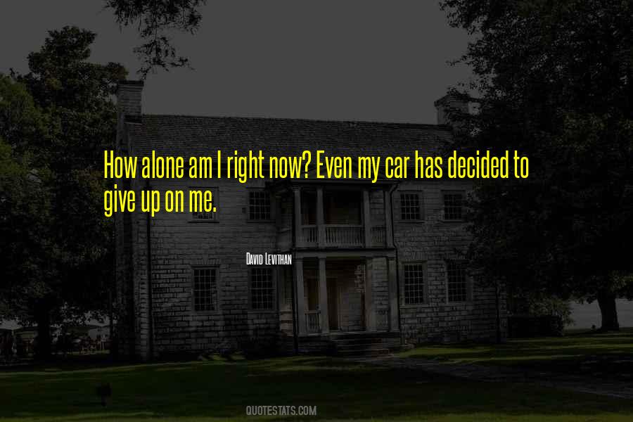I Am Right Now Quotes #171604