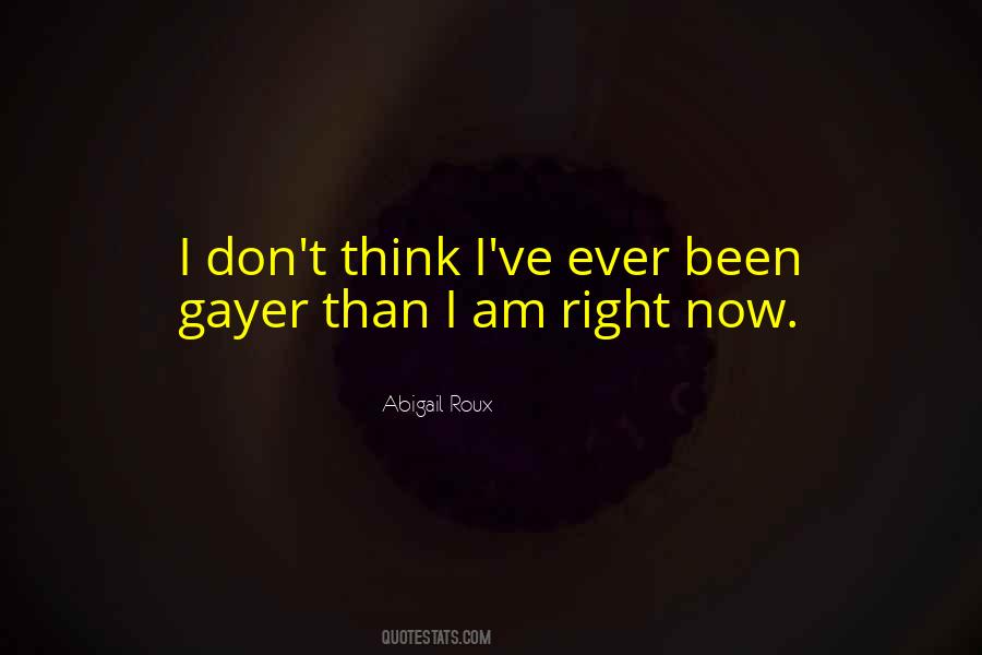 I Am Right Now Quotes #573688