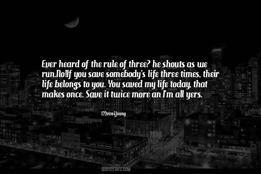 The Rule Of Three Quotes #1764940