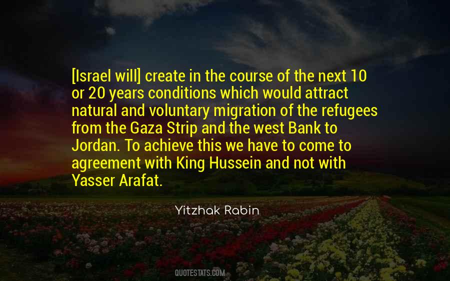 King Hussein Of Jordan Quotes #1520019