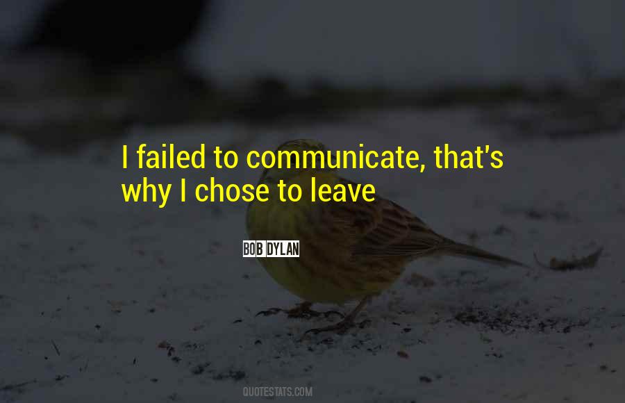 You Chose To Leave Me Quotes #1521401
