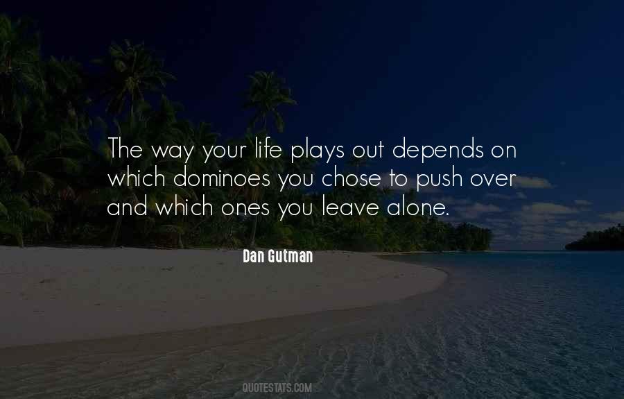 You Chose To Leave Me Quotes #162330