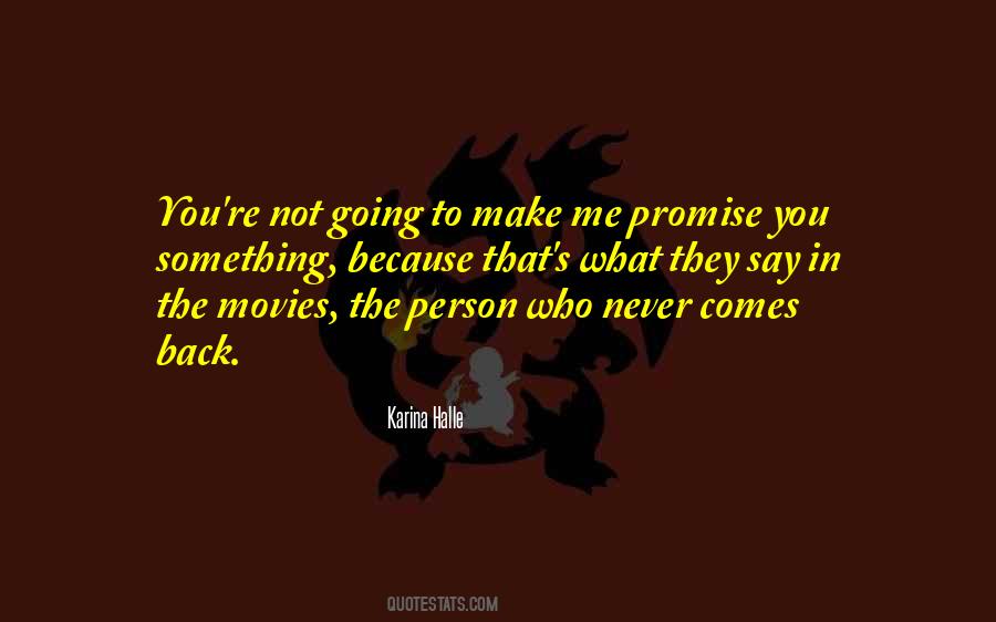 Never Make A Promise Quotes #1374501