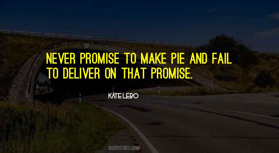 Never Make A Promise Quotes #1832149