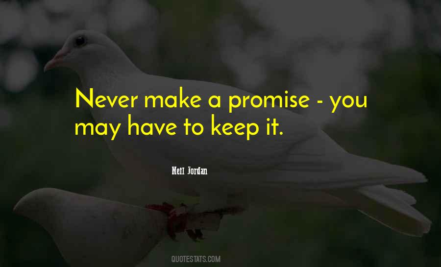 Never Make A Promise Quotes #733819