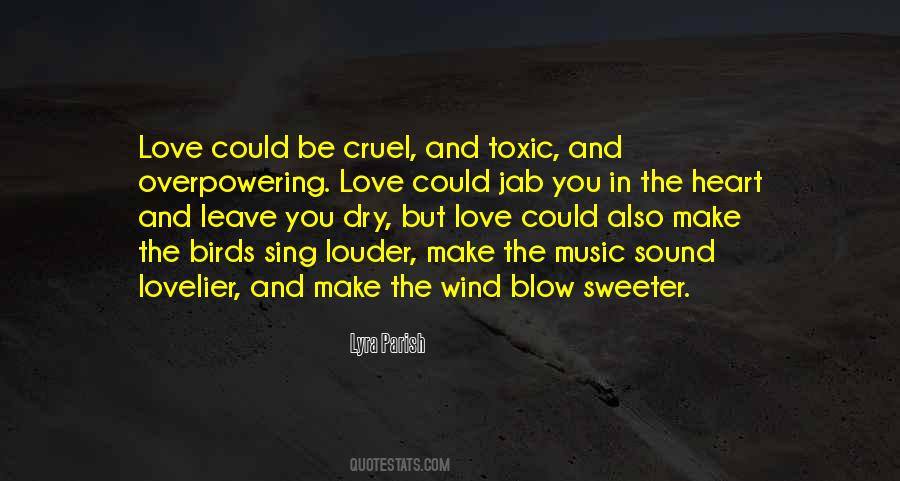 Only The Weak Are Cruel Quotes #1329174