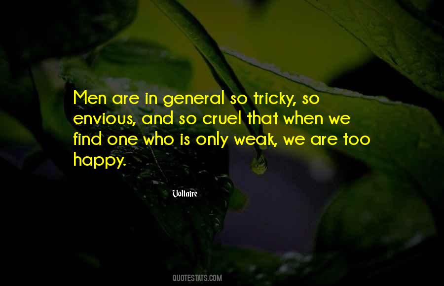 Only The Weak Are Cruel Quotes #262084