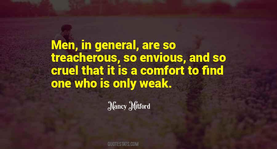Only The Weak Are Cruel Quotes #823354