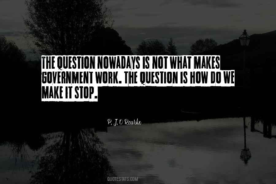 Question Government Quotes #1188015