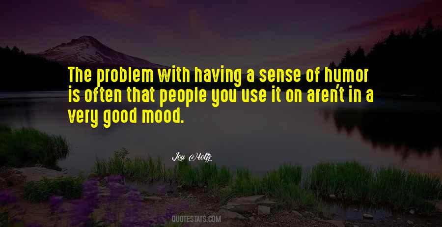 Good Mood Quotes #1572825