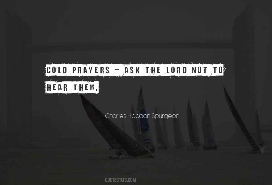 Lord Hear My Prayers Quotes #411998