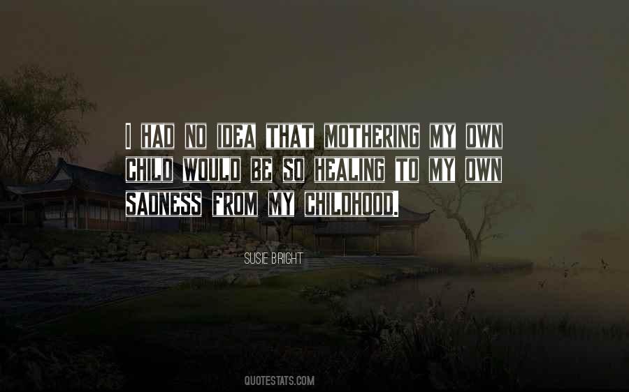 Healing Sadness Quotes #1723012