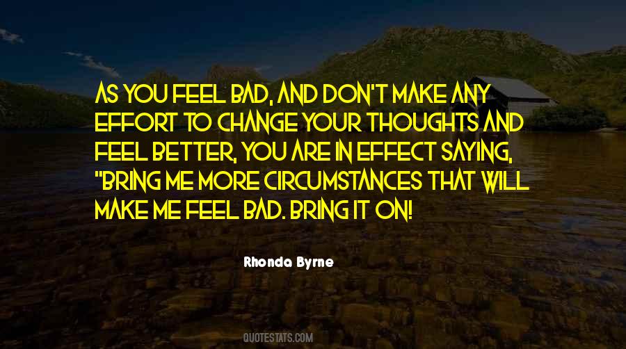 Make You Feel Bad Quotes #998869