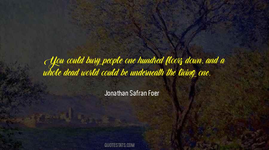 Bury The Dead Quotes #1855832