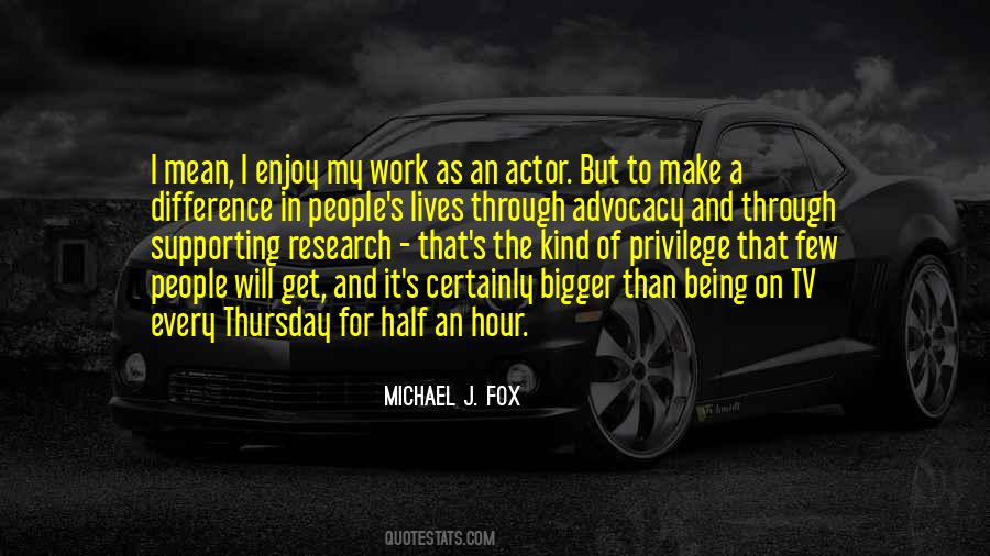 Enjoy The Work Quotes #1554582